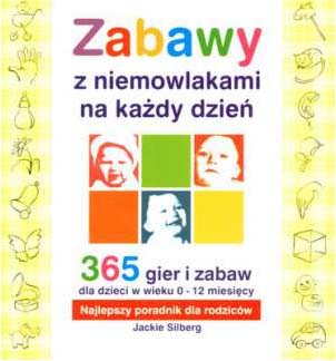 Zabawy z niemowlakami na każdy dzień, Jackie Silberg